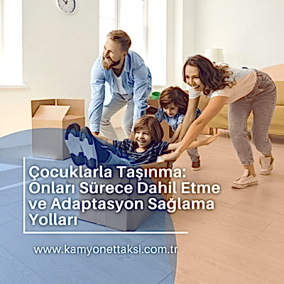cocuklarla-tasinma