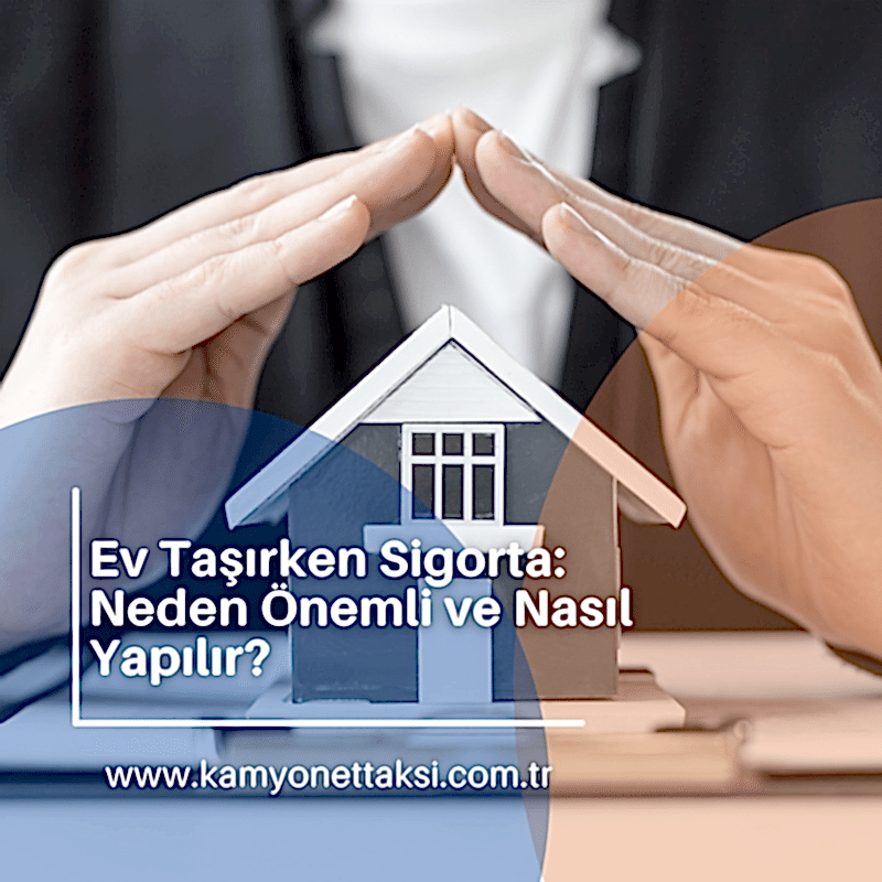 ev-tasirken-sigorta
