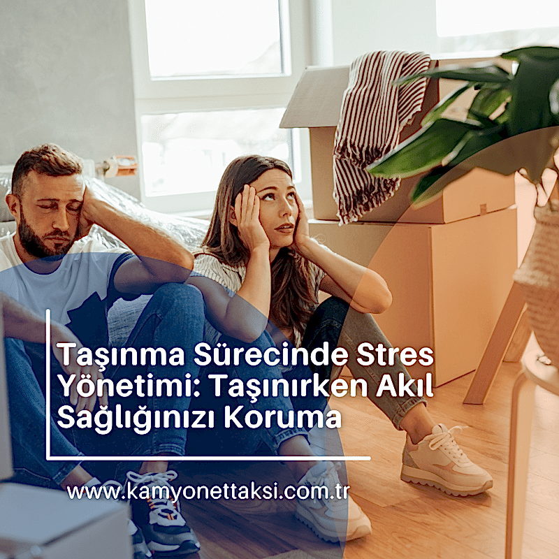 tasinmada-stres-yonetimi