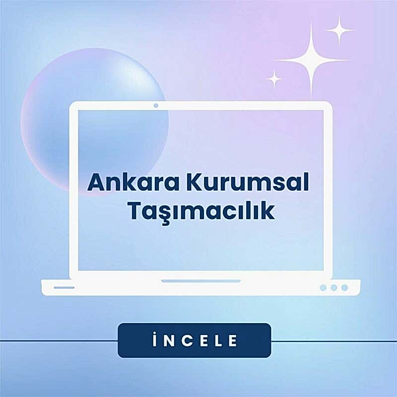 ankara kurumsal taşımacılık